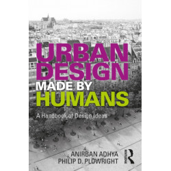 Urban Design Made by Humans: A Handbook of Design Ideas
