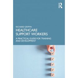 Healthcare Support Workers: A Practical Guide for Training and Development