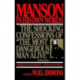 Manson in His Own Words: Destroying a Myth: The True Confessions of Charles Manson
