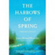 The Harrows of Spring: A World Made by Hand Novel