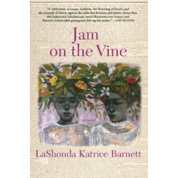 Jam on the Vine: A Novel