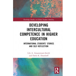 Developing Intercultural Competence in Higher Education: International Students’ Stories and Self-Reflection