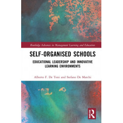 Self-Organised Schools: Educational Leadership and Innovative Learning Environments