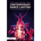 Contemporary Dance Lighting: The Poetry and the Nitty-Gritty