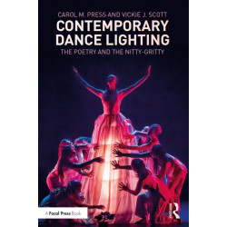 Contemporary Dance Lighting: The Poetry and the Nitty-Gritty