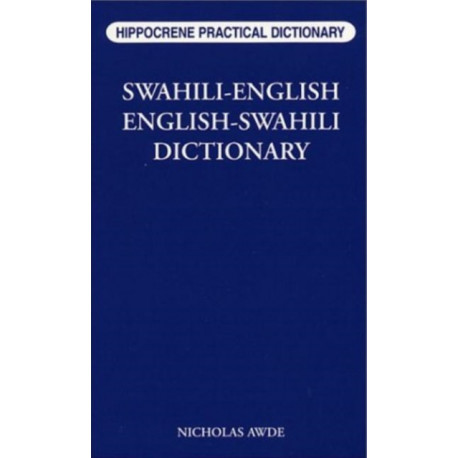 Swahili-English/English-Swahili Practical Dictionary