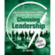 Choosing Leadership: Revised and Expanded: How to Create a Better Future by Building Your Courage, Capacity, and Wisdom