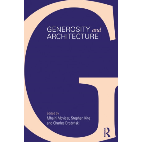 Generosity and Architecture