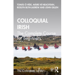 Colloquial Irish: The Complete Course for Beginners