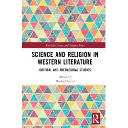 Science and Religion in Western Literature: Critical and Theological Studies