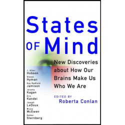 States of Mind: New Discoveries About How Our Brains Make Us Who We Are