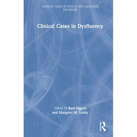 Clinical Cases in Dysfluency