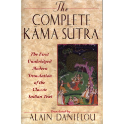 The Complete Kama Sutra: The First Unabridged Modern Translation of the Classic Indian Text