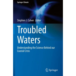 Troubled Waters: Understanding the Science Behind our Coastal Crisis