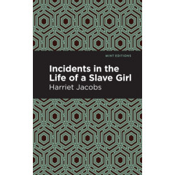 Incidents in the Life of a Slave Girl