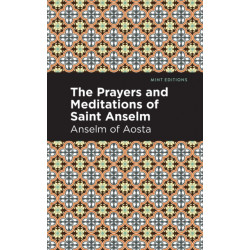 The Prayers and Meditations of St. Anslem