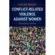 Conflict-Related Violence against Women: Transforming Transition