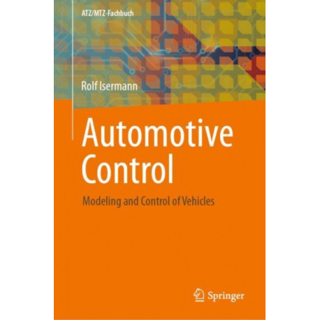 Automotive Control: Modeling and Control of Vehicles