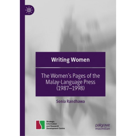 Writing Women: The Women’s Pages of the Malay-Language Press (1987–1998)