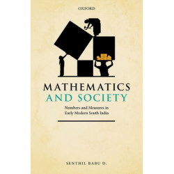 Mathematics and Society: Numbers and Measures in Early Modern South India