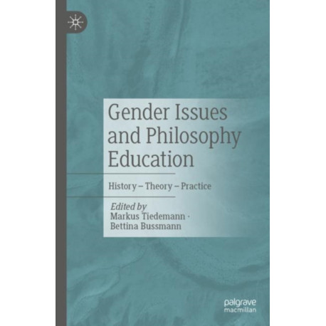 Gender Issues and Philosophy Education: History – Theory – Practice