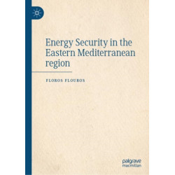 Energy Security in the Eastern Mediterranean Region