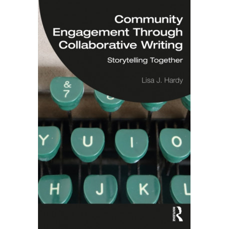 Community Engagement Through Collaborative Writing: Storytelling Together