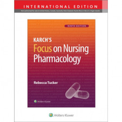 Karch's Focus on Nursing Pharmacology