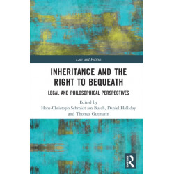 Inheritance and the Right to Bequeath: Legal and Philosophical Perspectives