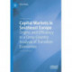 Capital Markets in Southeast Europe: Origins and Efficiency in a Cross-Country Analysis of Transition Economies