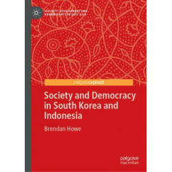 Society and Democracy in South Korea and Indonesia