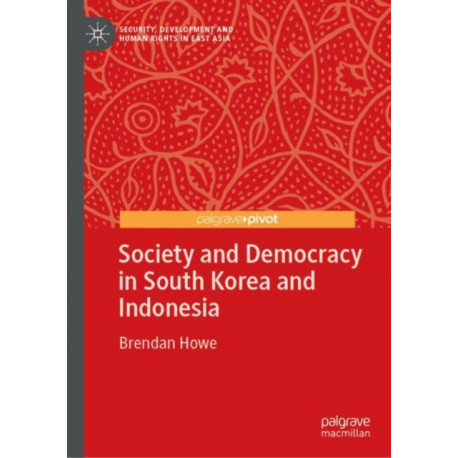 Society and Democracy in South Korea and Indonesia