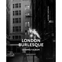 London Burlesque: A Family Album