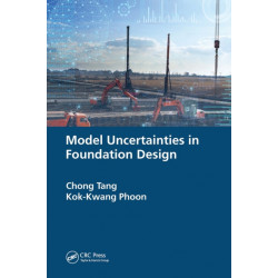 Model Uncertainties in Foundation Design