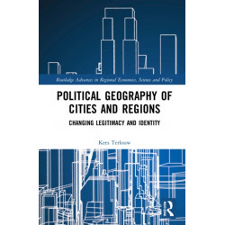 Political Geography of Cities and Regions: Changing Legitimacy and Identity