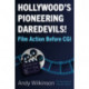Hollywood’s Pioneering Daredevils!: Film Action Before CGI