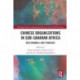 Chinese Organizations in Sub-Saharan Africa: New Dynamics, New Synergies