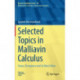 Selected Topics in Malliavin Calculus: Chaos, Divergence and So Much More