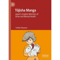 Tojisha Manga: Japan’s Graphic Memoirs of Brain and Mental Health