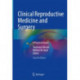 Clinical Reproductive Medicine and Surgery: A Practical Guide