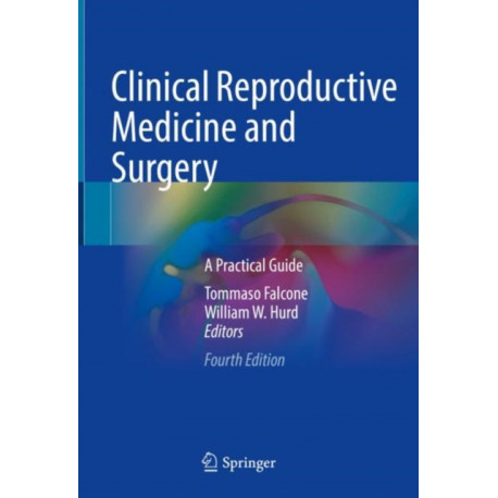 Clinical Reproductive Medicine and Surgery: A Practical Guide