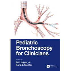 Pediatric Bronchoscopy for Clinicians