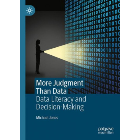 More Judgment Than Data: Data Literacy and Decision-Making