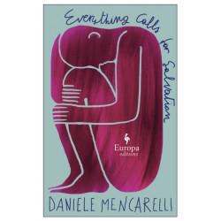 Everything Calls for Salvation