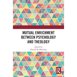 Mutual Enrichment between Psychology and Theology