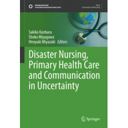 Disaster Nursing, Primary Health Care and Communication in Uncertainty