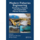 Modern Fisheries Engineering: Realizing a Healthy and Sustainable Marine Ecosystem