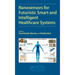 Nanosensors for Futuristic Smart and Intelligent Healthcare Systems