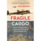 Fragile Cargo: China's Wartime Race to Save the Treasures of the Forbidden City