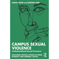 Campus Sexual Violence: A State of Institutionalized Sexual Terrorism
